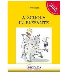 A SCUOLA IN ELEFANTE