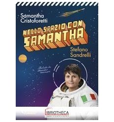NELLO SPAZIO CON SAMANTHA