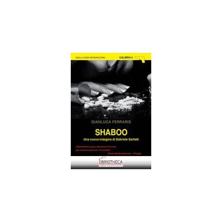 SHABOO - UNA NUOVA INDAGINE DI GABRIELE SARFATTI