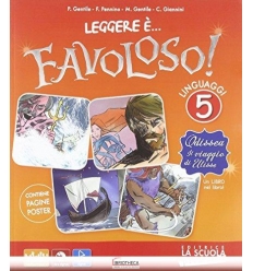 LEGGERE E FAVOLOSO 5 ED. MISTA