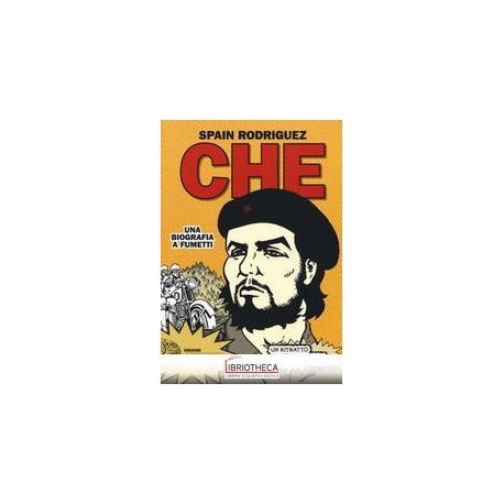 CHE. UNA BIOGRAFIA A FUMETTI