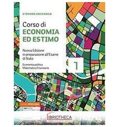 CORSO DI ECONOMIA ED ESTIMO NUOVA ED. OPENSCHOOL 1 ED. MISTA