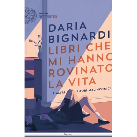 LIBRI CHE MI HANNO ROVINATO LA VITA