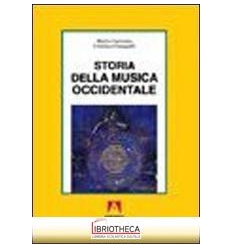 STORIA DELLA MUSICA OCCIDENTALE. PER I LICEI A INDIR