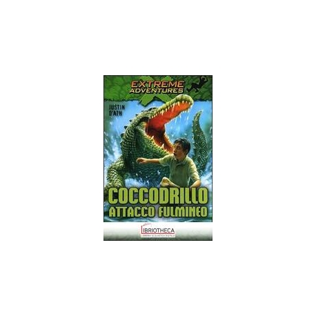 COCCODRILLO: ATTACCO FULMINEO