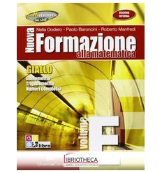 NUOVA FORMAZIONE ALLA MATEMATICA GIALLO EDIZIONE RIF