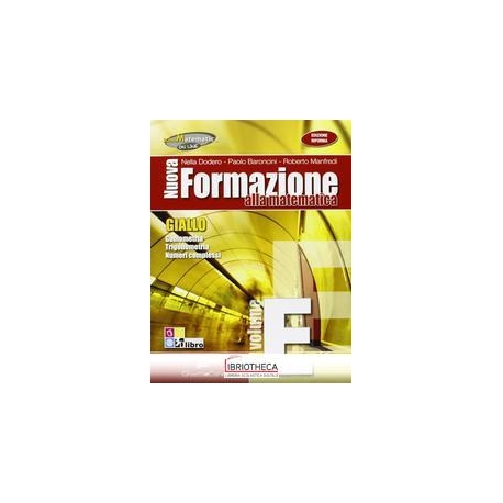 NUOVA FORMAZIONE ALLA MATEMATICA GIALLO EDIZIONE RIF