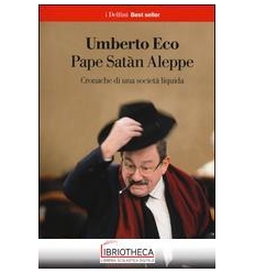 PAPE SATÀN ALEPPE. CRONACHE DI UNA SOCIETÀ LIQUIDA