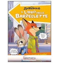 ZOOTROPOLIS. IL LIBRO DELLE BARZELLETTE. CON SCHERZI