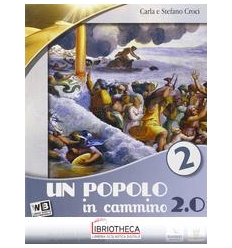 POPOLO IN CAMMINO 2.0. CON ESPANSIONE ONLINE. PER LA