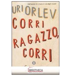 CORRI, RAGAZZO, CORRI !