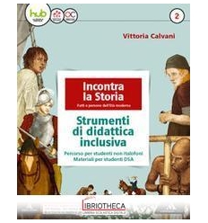 INCONTRA LA STORIA 2 ED. MISTA