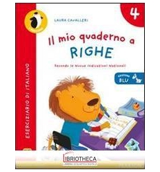 MIO QUADERNO RIGHE 4 NO COLORI