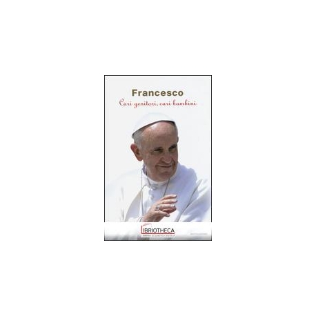 CARI GENITORI, CARI BAMBINI