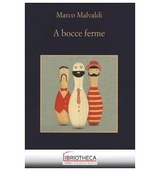 A BOCCE FERME