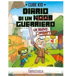 DIARIO DI UN GUERRIERO VOL.1 CUBE KID