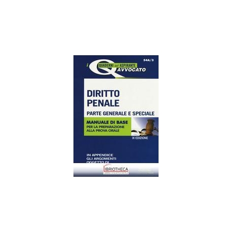 I QUADERNI DELL'ASPIRANTE AVVOCATO - DIRITTO PENALE