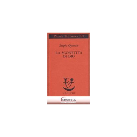 LA SCONFITTA DI DIO