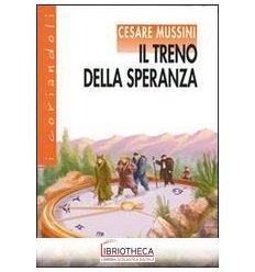 TRENO DELLA SPERANZA ED. MISTA