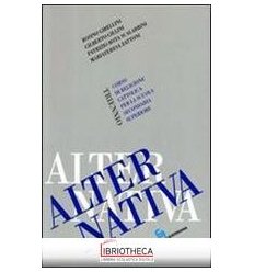 ALTERNATIVA. CORSO DI RELIGIONE CATTOLICA. PER IL TR