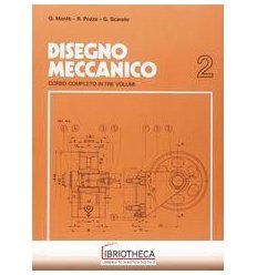 DISEGNO MECCANICO 2 ED. MISTA