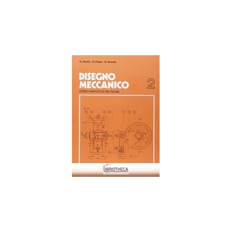 DISEGNO MECCANICO 2 ED. MISTA