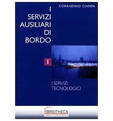 SERVIZI AUSILIARI DI BORDO (I). VOL. 1: I SERVIZI TE