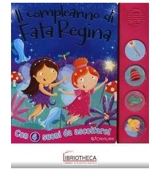 IL COMPLEANNO DI FATA REGINA