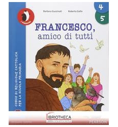 FRANCESCO AMICO DI TUTTI 4-5