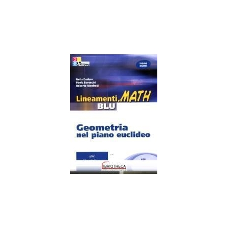 LINEAMENTI.MATH BLU EDIZIONE RIFORMA GEOMETRIA NEL P