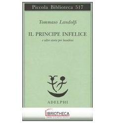 IL PRINCIPE INFELICE