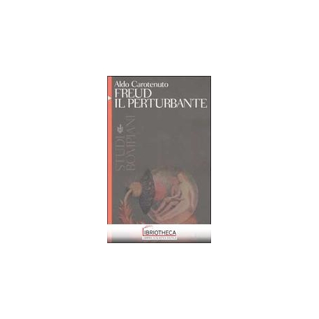 FREUD IL PERTURBANTE
