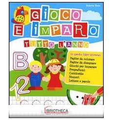 GIOCO E IMPARO TUTTO L'ANNO