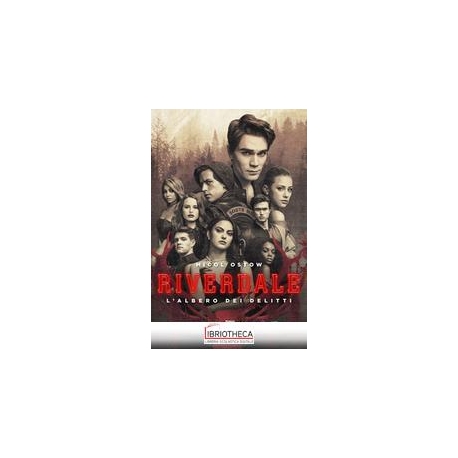 RIVERDALE L'ALBERO DEI DELITTI