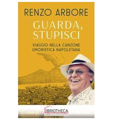 GUARDA, STUPISCI