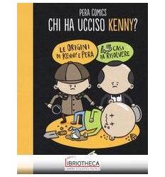 CHI HA UCCISO KENNY?