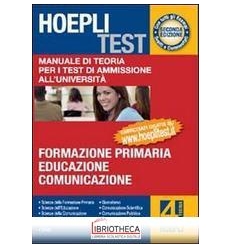 HOEPLI TEST. MANUALE DI TEORIA PER I TEST DI AMMISSI