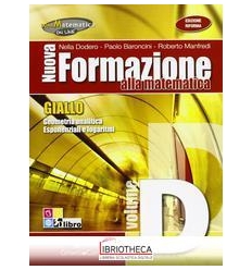 NUOVA FORMAZIONE ALLA MATEMATICA GIALLO D ED. MISTA