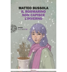 IL ROSMARINO NON CAPISCE L' INVERNO