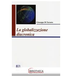 GLOBALIZZAZIONE DIACRONICA