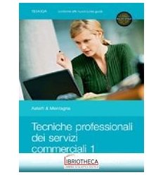 TECNICHE PROFESSIONALI DEI SERVIZI COMMERCIALI 1 ED. MISTA