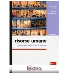 Risorse umane. Persone, relazioni e valo