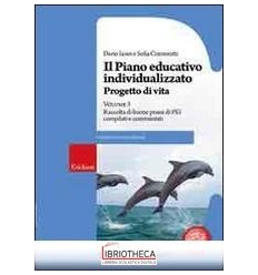 PIANO EDUCATIVO INDIVIDUALIZZATO. PROGETTO DI VITA (