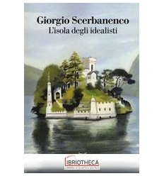 L'ISOLA DEGLI IDEALISTI