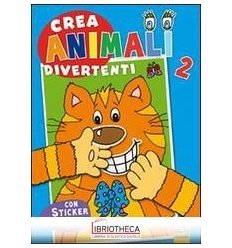 CREA ANIMALI DIVERTENTI. CON ADESIVI. EDIZ. ILLUSTRA