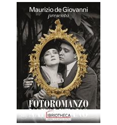 IL FOTOROMANZO DELLA CANZONE NAPOLETANA