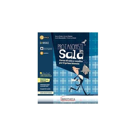 PROTAGONISTI IN SALA + RICETTARIO