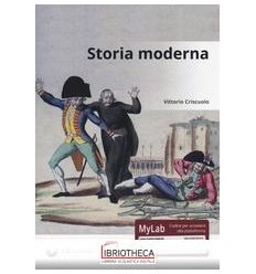 STORIA MODERNA. EDIZ. MYLAB. CON CONTENUTO DIGITALE