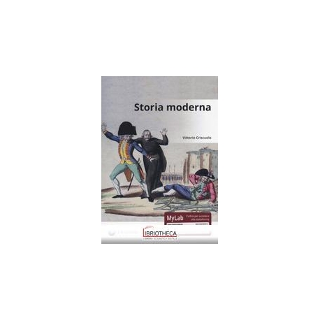 STORIA MODERNA. EDIZ. MYLAB. CON CONTENUTO DIGITALE