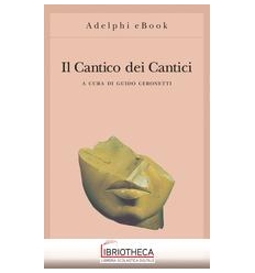 IL CANTICO DEI CANTICI.